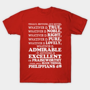 Philippians 4:8 Think About Such Things T-Shirt